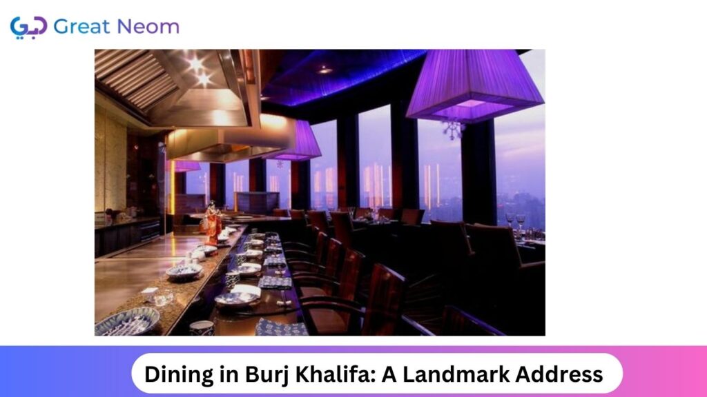 Dining in Burj Khalifa A Landmark Address in 3bk restaurant